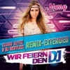 Wir feiern den DJ (Cloud Seven & DJ Restlezz Remix)