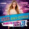 Wir feiern den DJ (Cloud Seven &amp; DJ Restlezz Remix)