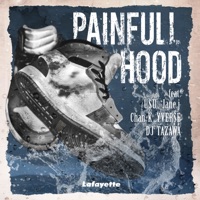 Painfull Hood (feat. Usu, Jane J, Chan-K, Yverse & DJ Tazawa) - Single - Lafayette