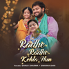 Radhe Radhe Kehta Hun - Dhruv Sharma & Swarna Shri