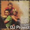 Soapte - DJ Project