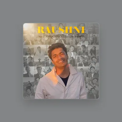 Listen to Rajat Sood 'Yaara', watch music videos, read bio, see tour dates & more!
