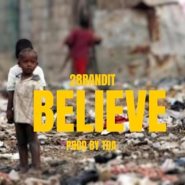 Believe 28bandit