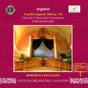 Prima Registrazione Mondiale: Organo Fratelli Lingiardi 1860, Chiesa S. Maria della Consolazione, Cocconato (AT)