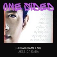 One Sided (တစ်ဖက်သတ်) (feat. Jessica Dada) - Single - Sai Sai Kham Leng