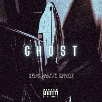 G H O S T (feat. Cryllic) - Single