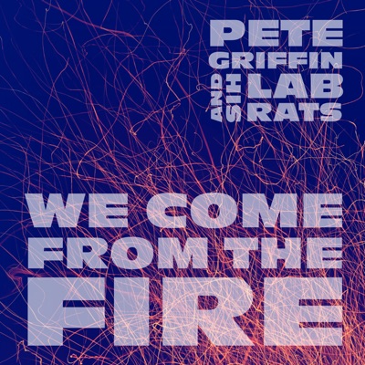 We Come From the Fire (feat. Jamie Kime, Shane Gaalaas & Ty Bailie) - Single