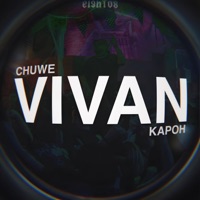 Vivan - Single - Chuwe & Kapoh