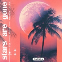 Stars Are Gone - Single - FEX, Motik & Archer Adams
