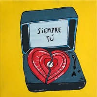 Siempre Tú - Single - Chell