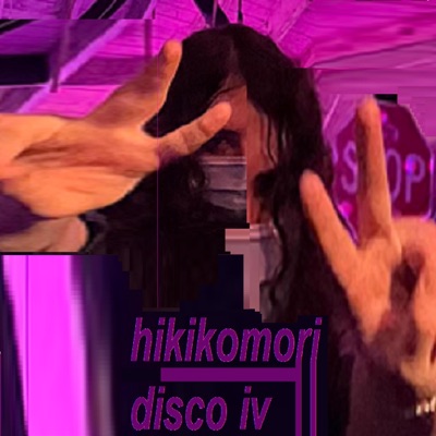 Hikikomori Disco iv - Single