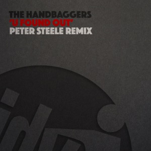 U Found Out (Peter Steele Remix) - Single