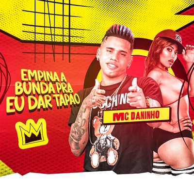 Empina a Bunda pra Eu Dar Tapão - Single