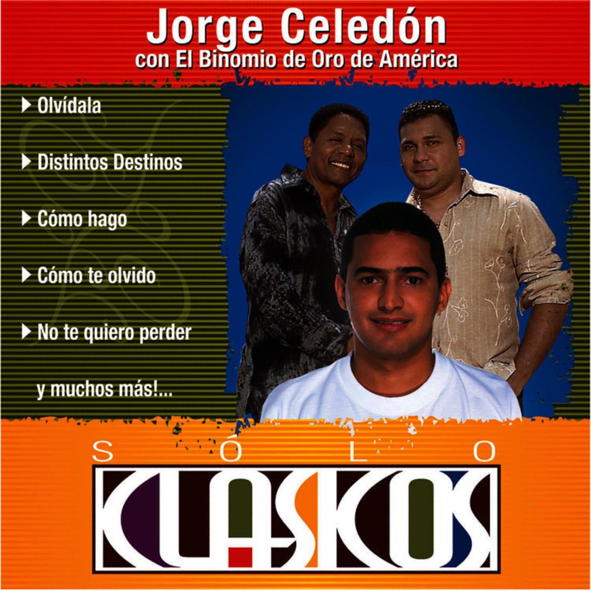 Sólo Clásicos - Jorge Celedón” álbum De Binomio De Oro De América En ...