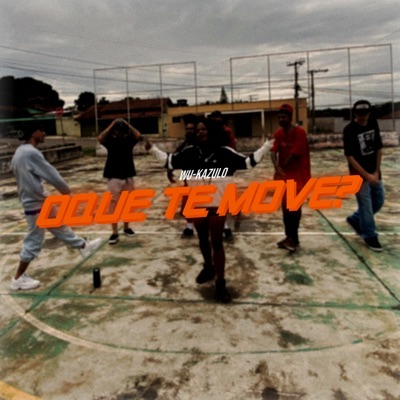 Oque Te Move? - Single
