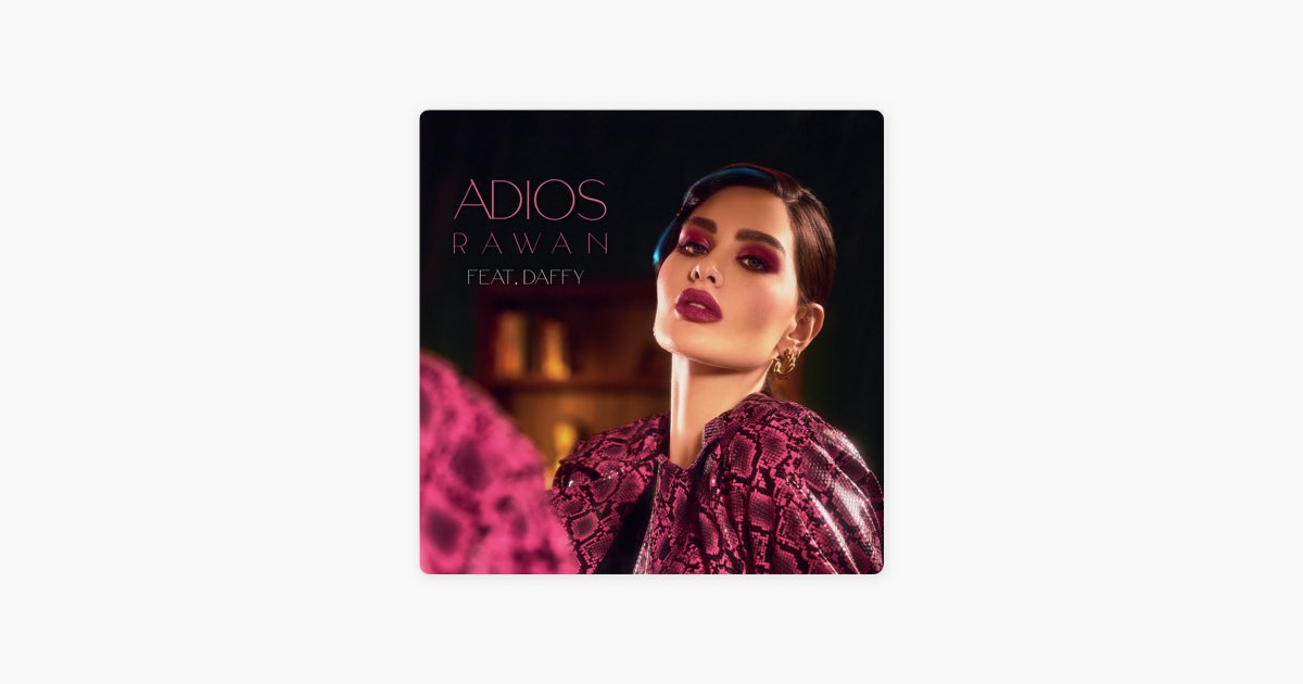 Adios (feat. Daffy) by Rawan Bin Hussain — Song on Apple Music