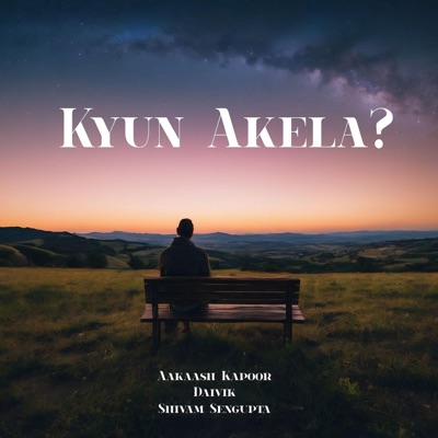 Kyun Akela - Single