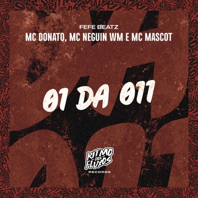 01 da 011 (feat. Mc Mascot) - Single