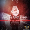 Stay In Your Lane - Single