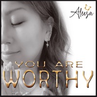 Aleeza - You Are Worthy