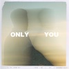 Only You - Single, 2022