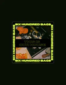 Écoutez Six Hundred Bags, regardez des vidéoclips, lisez la biographie, consultez les dates de tournée et plus encore !