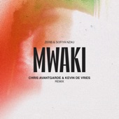 Mwaki (Chris Avantgarde & Kevin De Vries Remix) artwork
