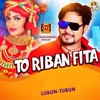 To Riban Fita - Single