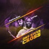 One River To Cross (feat. Last Don) - Single