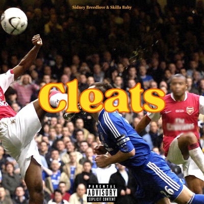 Cleats (feat. Skilla Baby) - Single