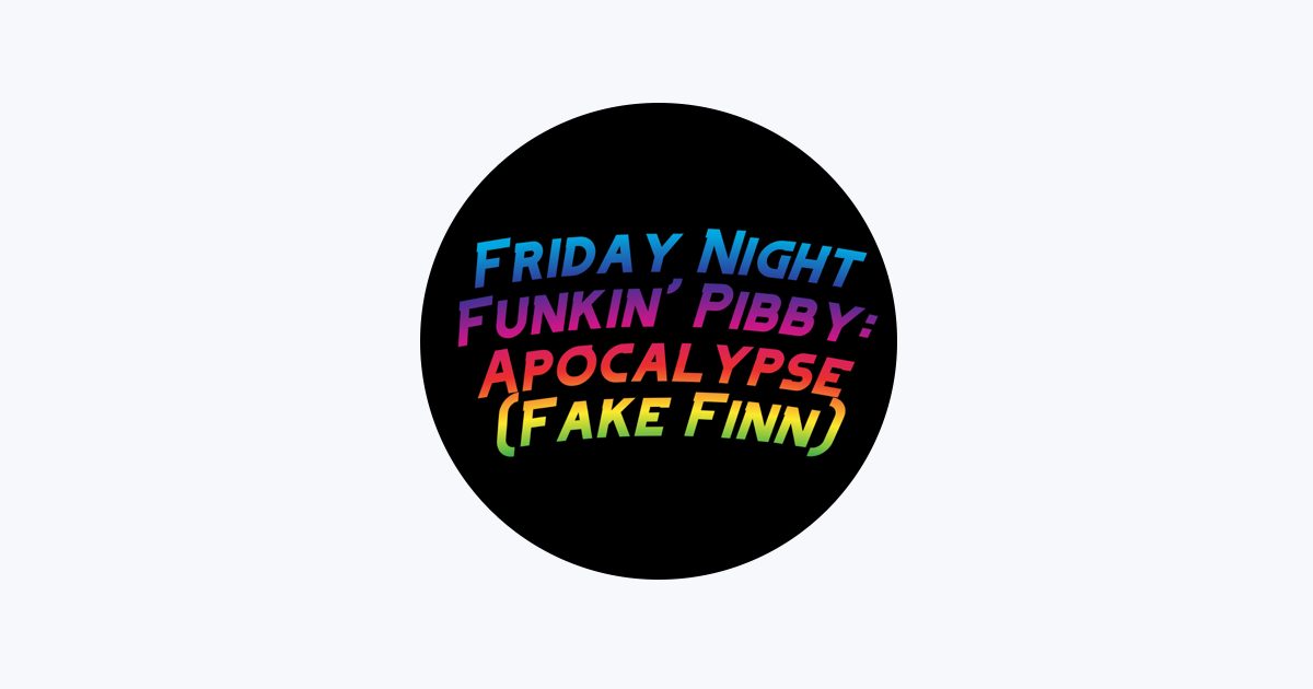 Friday Night Funkin' Pibby: Apocalypse Corrupted Finn and Jake (feat. The  Extravagant Midnight & David Caneca Music) - Album by Funky Party Music -  Apple Music