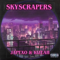 Skyscrapers (feat. Kizeah) - Single - Japexo
