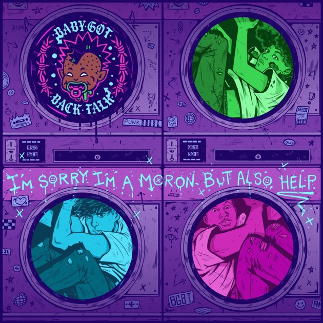 I'm Sorry I'm a Moron, But Also, Help - Single - Album by Baby Got