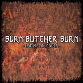 Burn Butcher Burn artwork