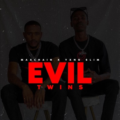 Evil Twins (feat. YXNG SLIM) - EP