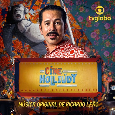 Cine Holliúdy - Música Original de Ricardo Leão