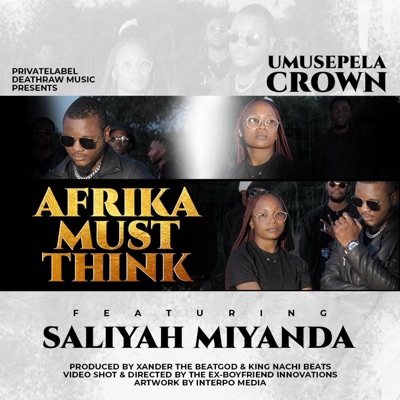 Afrika Must Think (feat. Saliyah Miyanda) - Single