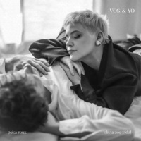 vos y yo (feat. Peka Roux & Luqo) - Single - Olivia Zoe Vidal