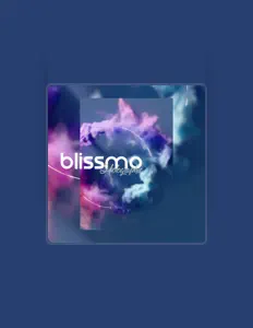 Dengarkan Blissmo, tonton video musik, baca bio, lihat tanggal tur & lainnya!