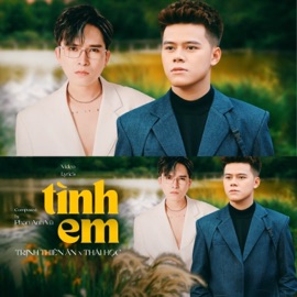 Tình Em (feat. Thái Học) Trịnh Thiên Ân