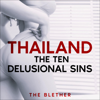 Thailand: The Ten Delusional Sins (Unabridged) - The Blether