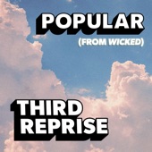 Third Reprise - Popular (feat. Andrew Barth Feldman)