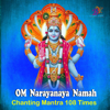 OM NAMO NARAYANAYA MANTRA CHANTING 108 TIMES - Singer Manju Sri Mutyam