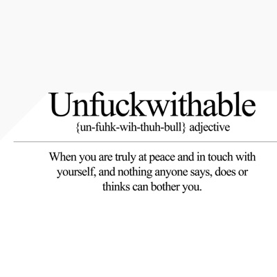 Unfuckwithable