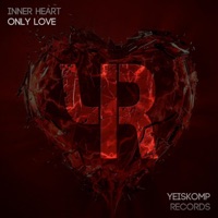 Only Love - Single - Inner Heart