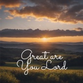 Great Are You Lord (Radio Edit) artwork