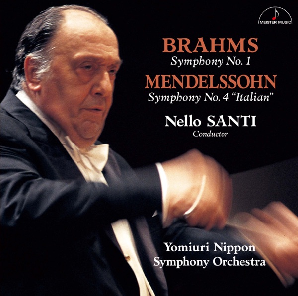 Brahms: Symphony No. 1 - Mendelssohn: Symphony No. 4 "Italian"