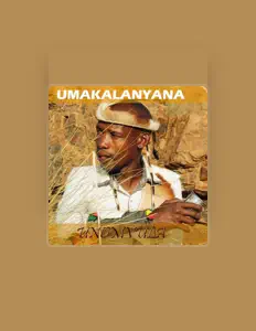 Listen to Umakalanyana, watch music videos, read bio, see tour dates & more!