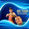 Rap da Vitória (Asf. De Cascadura) [feat. MC Thon] - Single