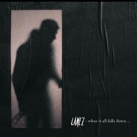 When It All Falls Down - Single - Lanez
